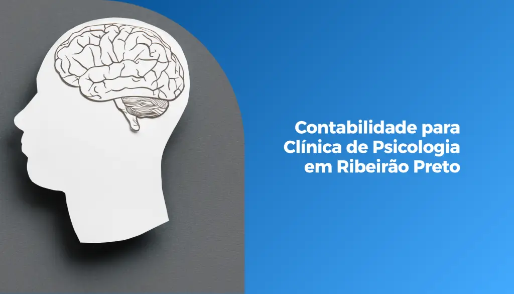 Contabilidade para Clínica de Psicologia em Ribeirão Preto