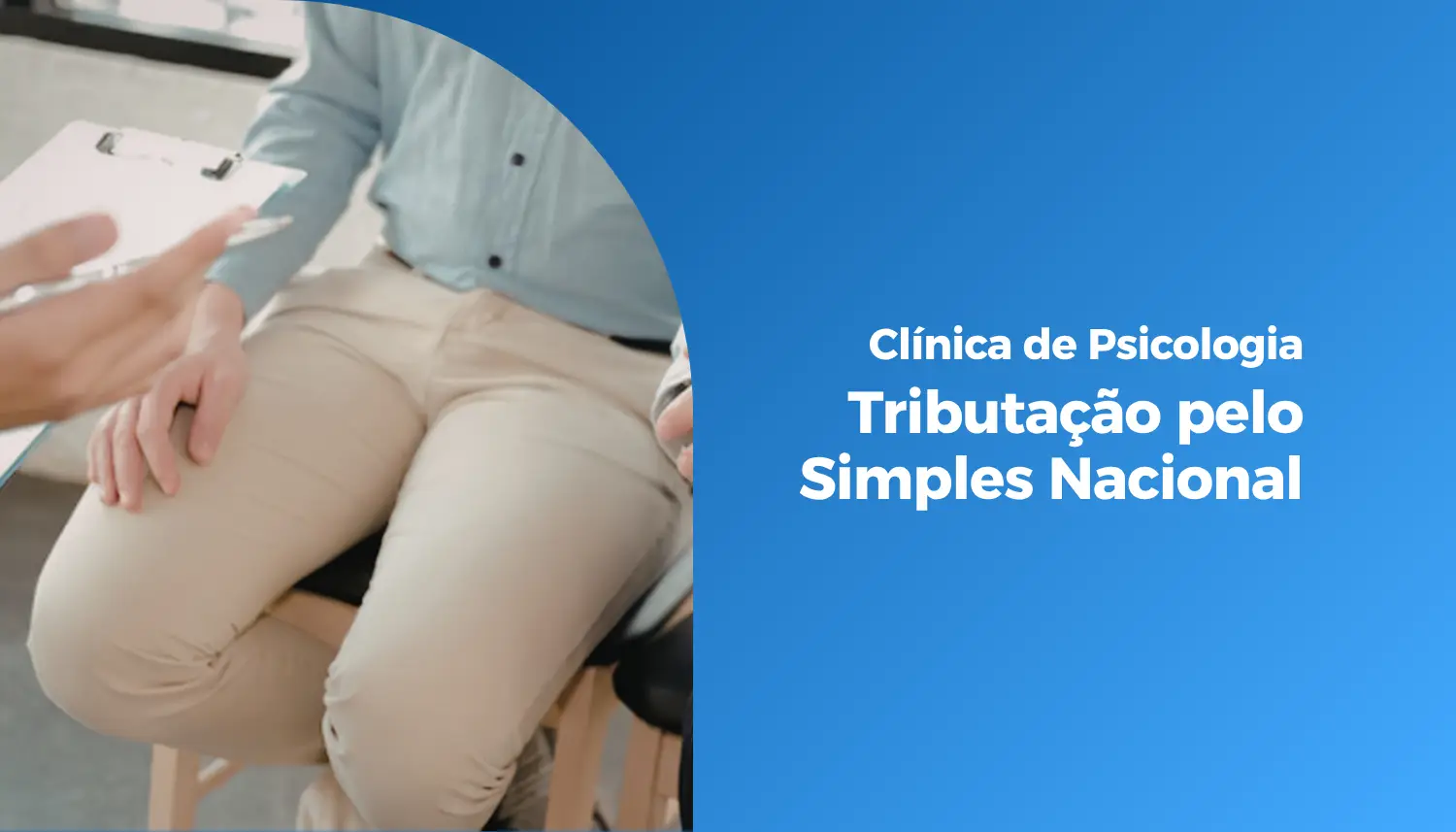 Clínica de Psicologia: Tributação pelo Simples Nacional