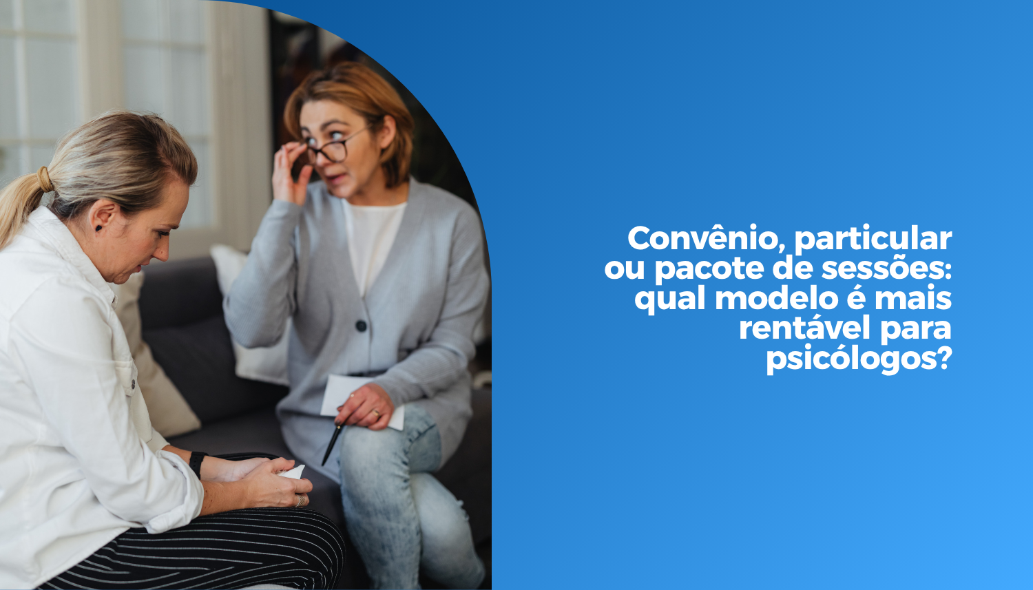 Convênio, particular ou pacote de sessões_ qual modelo é mais rentável para psicólogos