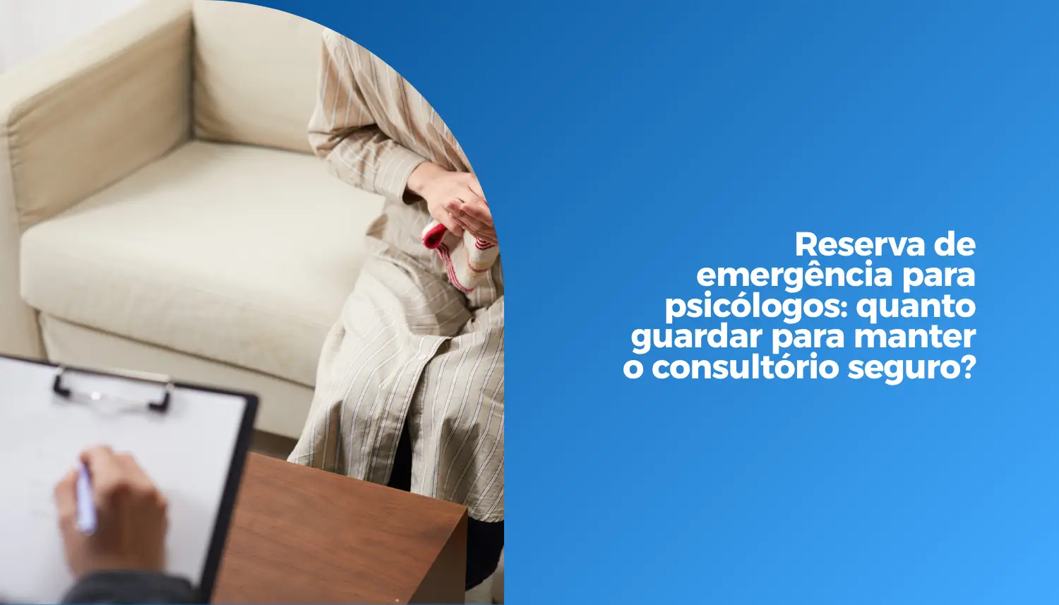 Reserva de emergência para psicólogos_ quanto guardar para manter o consultório seguro
