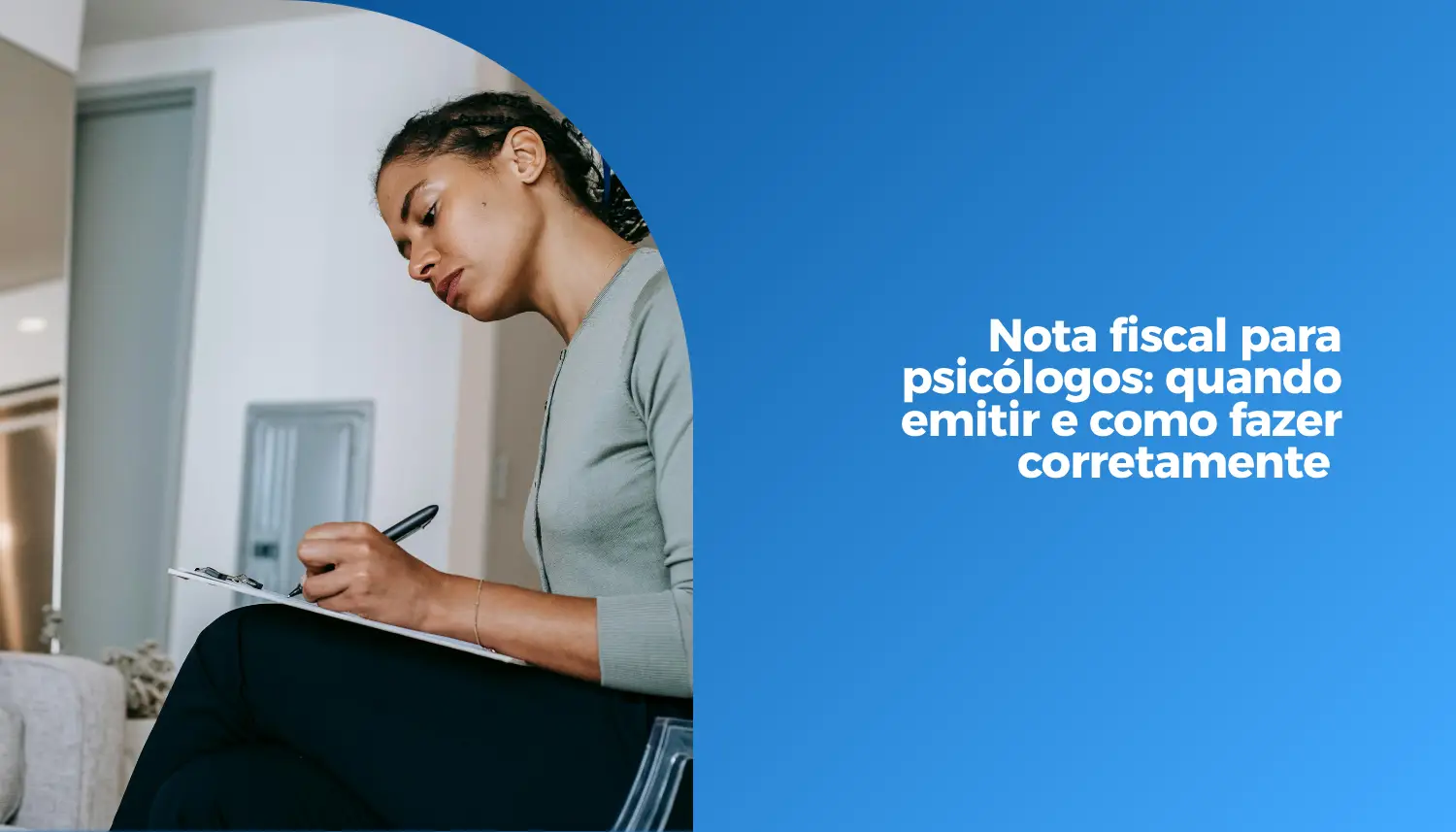 Nota fiscal para psicólogos_ quando emitir e como fazer corretamente