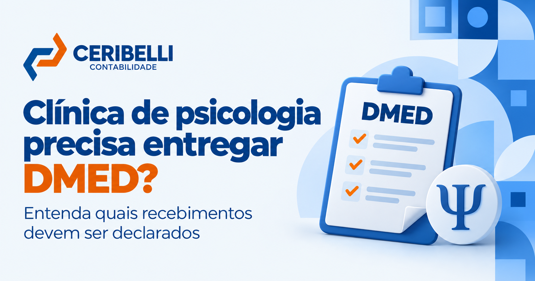 Clínica de psicologia precisa entregar DMED? Entenda quais recebimentos devem ser declarados