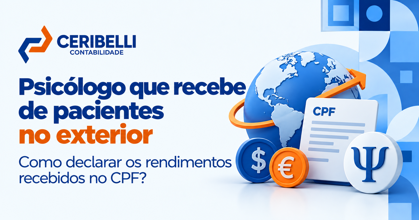Psicólogo que recebe de pacientes no exterior: como declarar os rendimentos recebidos no CPF?